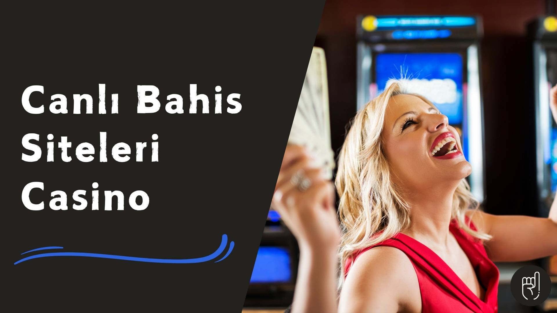 Canlı Bahis Siteleri Casino Oyunları ve Fazlasıyla Burada